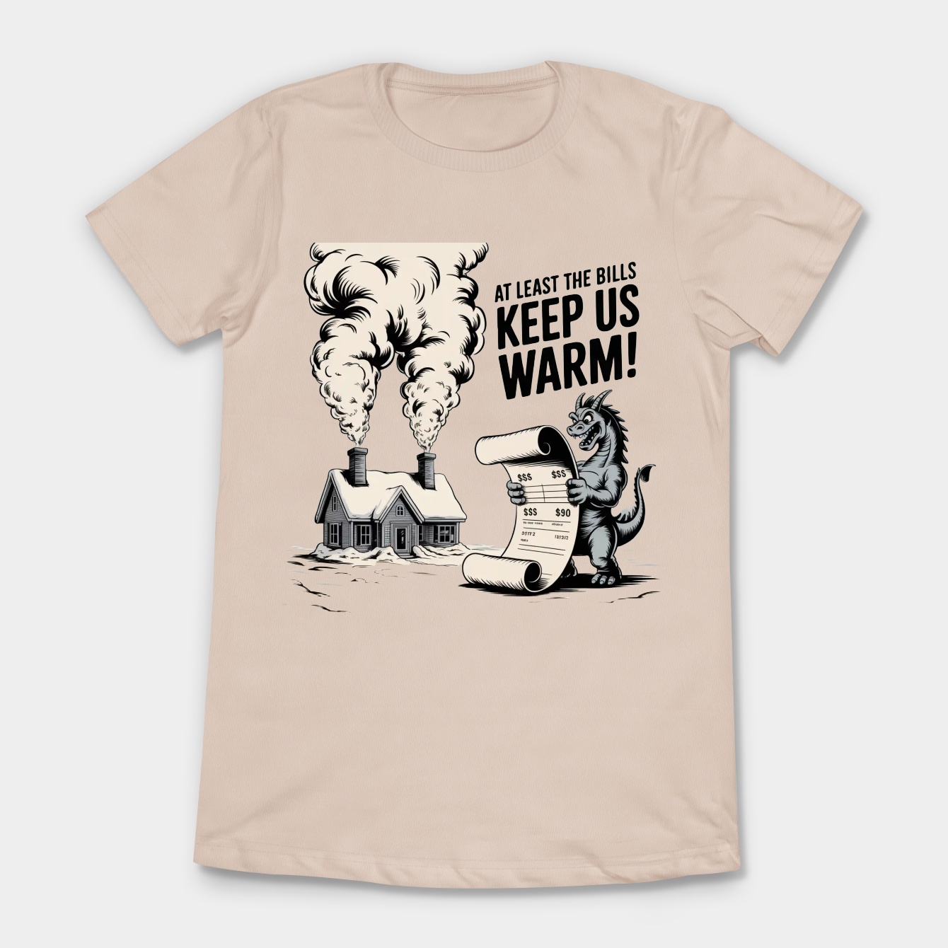 At Least the Bills Keep Us Warm Women's T-Shirt