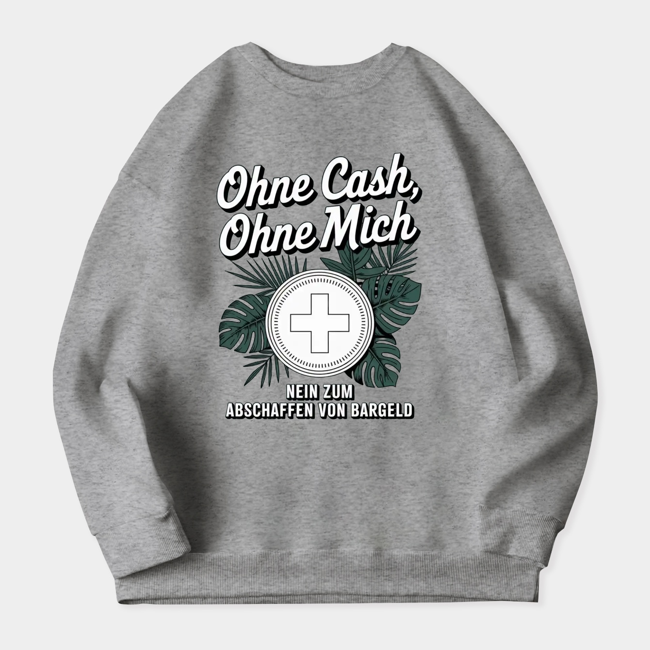 No Cash, No Me Women's Crewneck Sweatshirt