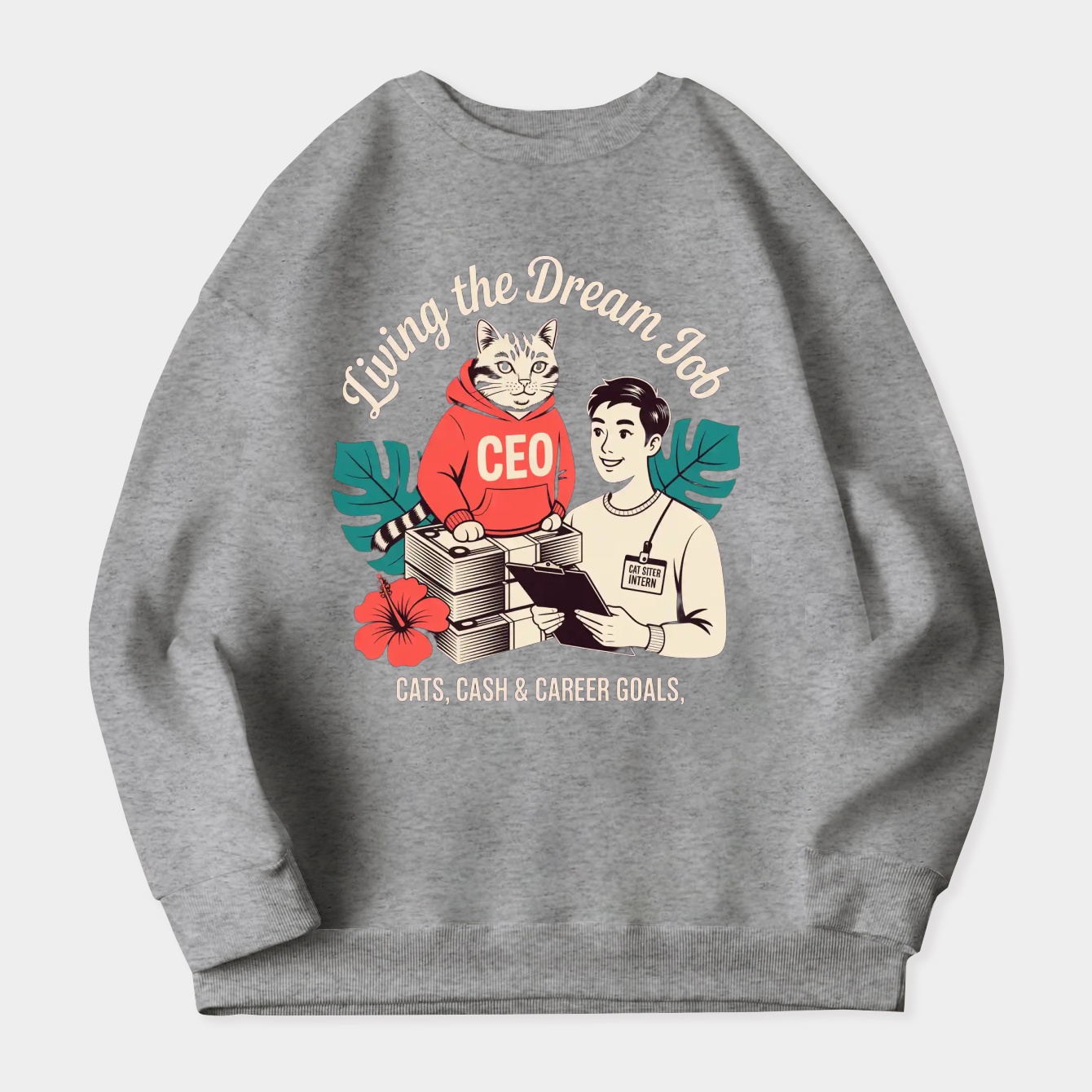 Living the Dream Cat CEO Women's Crewneck Sweatshirt